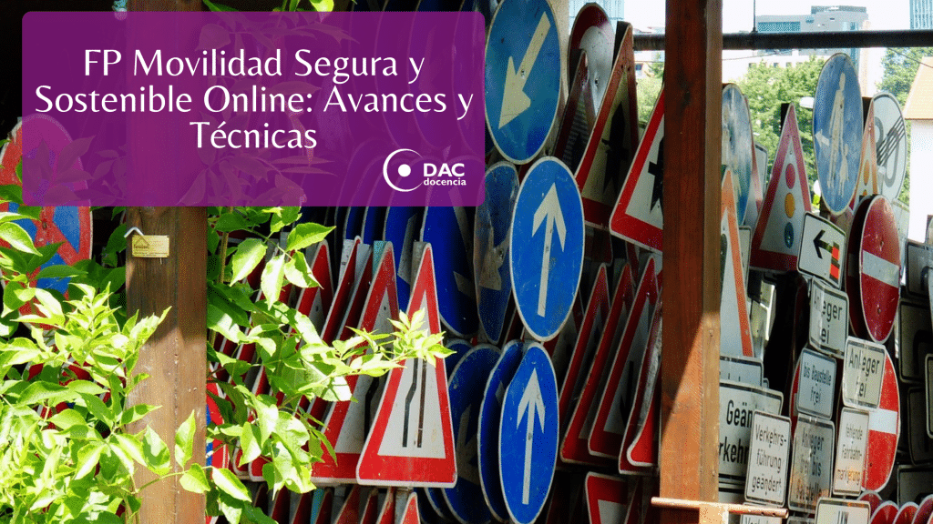 FP Movilidad Segura y Sostenible Online: Avances y Técnicas