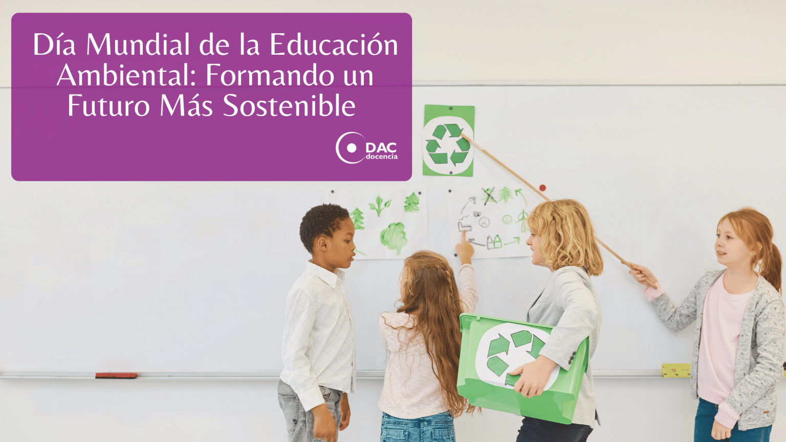 Día Mundial de la Educación Ambiental: Formando un Futuro Más ...