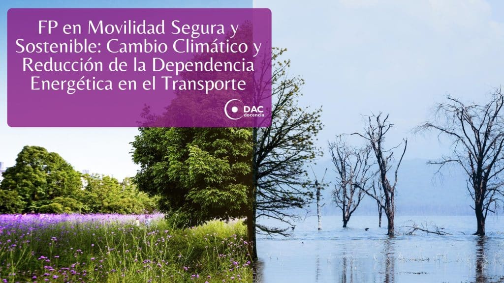 FP en Movilidad Segura y Sostenible: Cambio Climático y Reducción de la ...