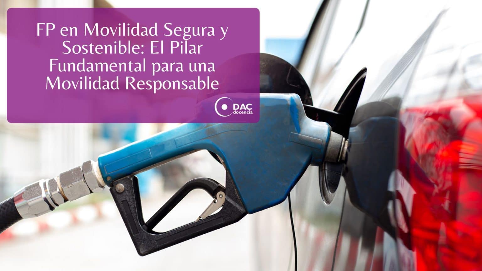 FP en Movilidad Segura y Sostenible: El Pilar Fundamental para una ...