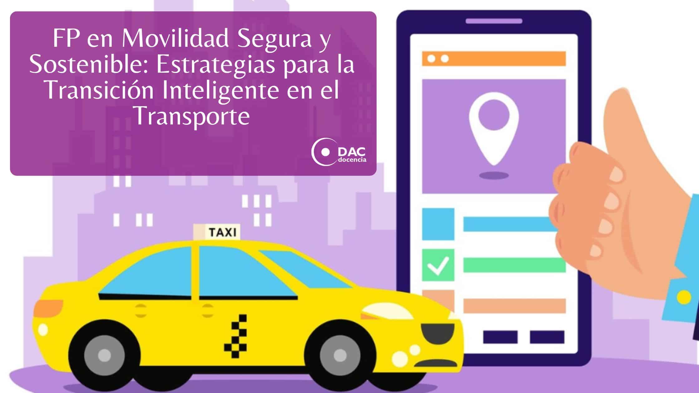 FP en Movilidad Segura y Sostenible: Estrategias para la Transición ...