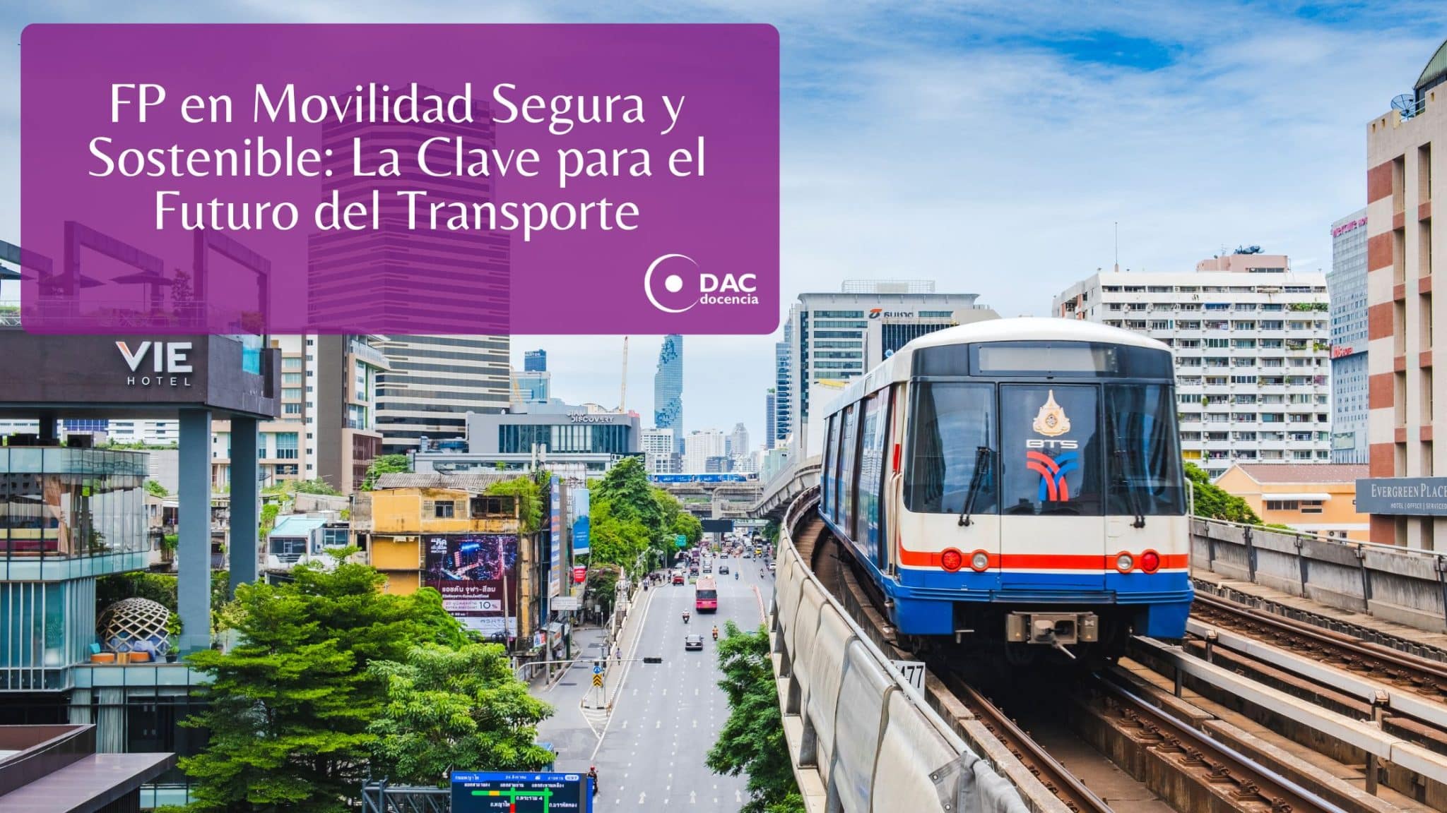 FP en Movilidad Segura y Sostenible: La Clave para el Futuro del ...