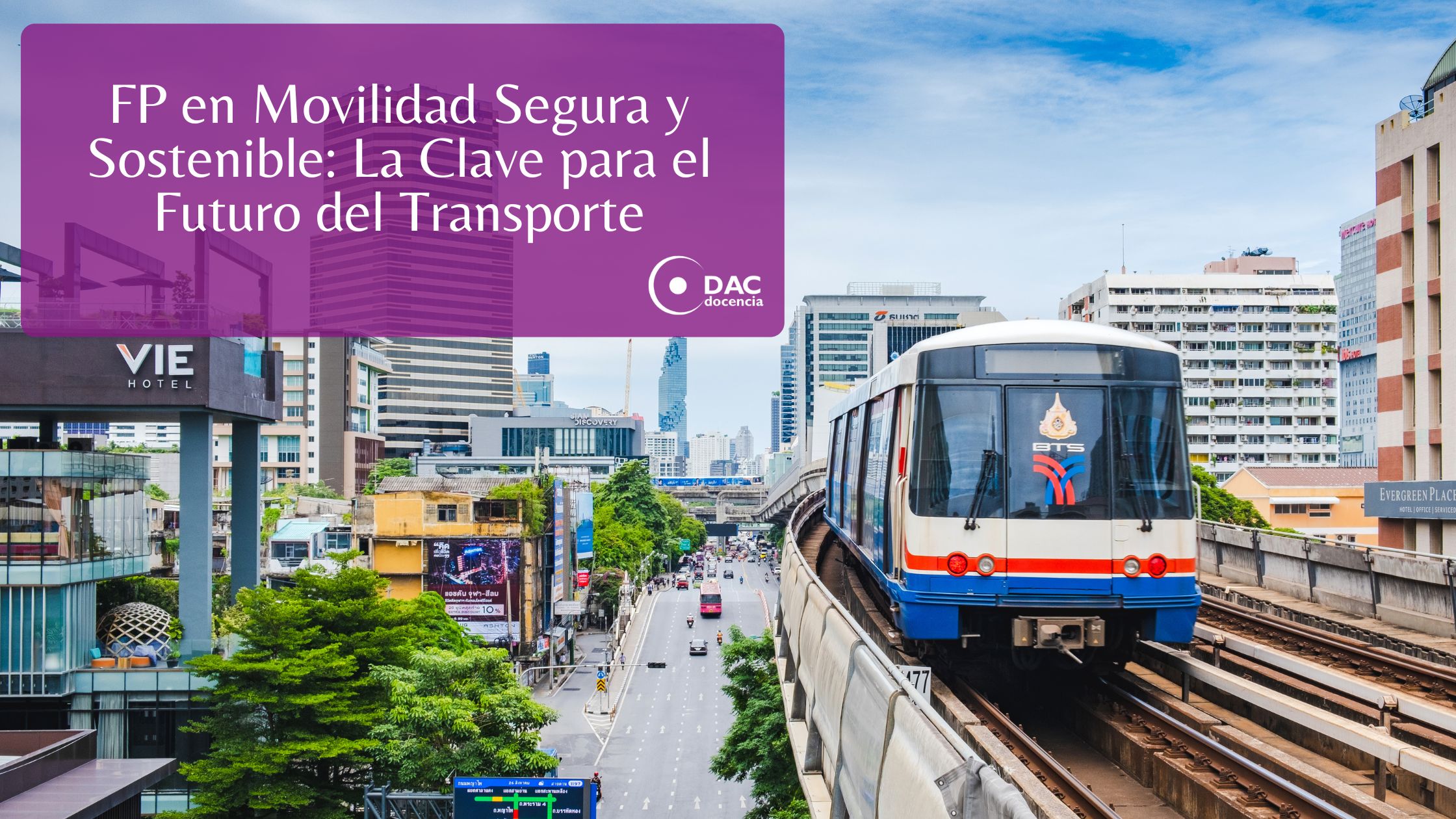 FP en Movilidad Segura y Sostenible: La Clave para el Futuro del ...