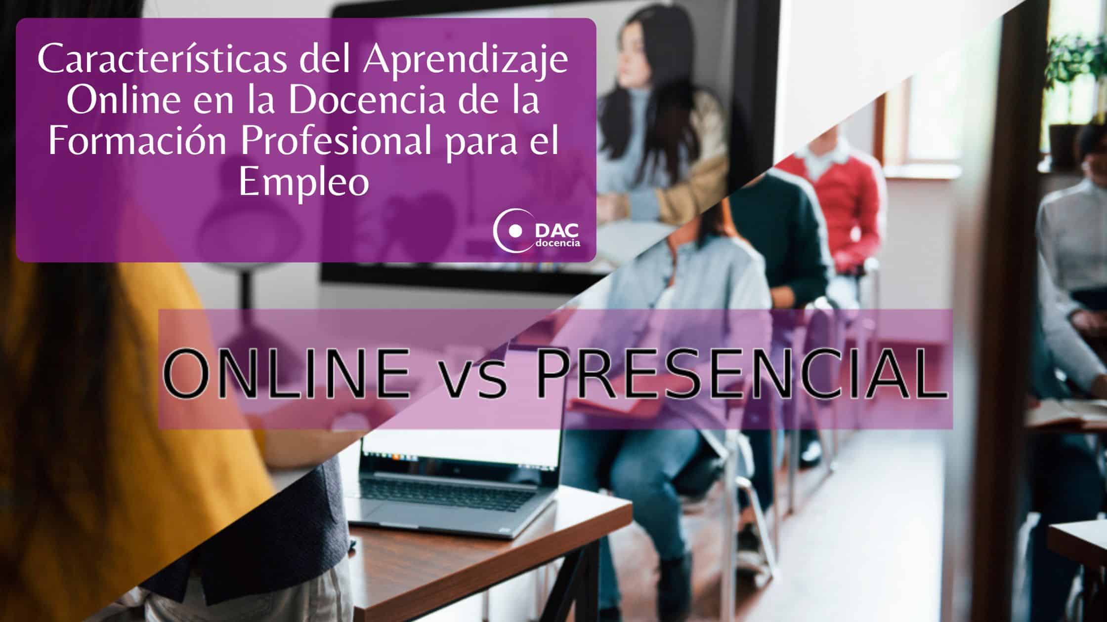 Características del Aprendizaje Online en la Docencia de la Formación Profesional para el Empleo