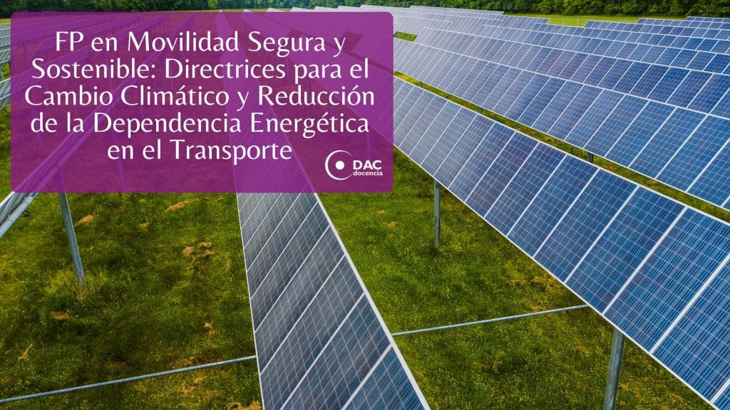 FP en Movilidad Segura y Sostenible: Directrices para el Cambio ...