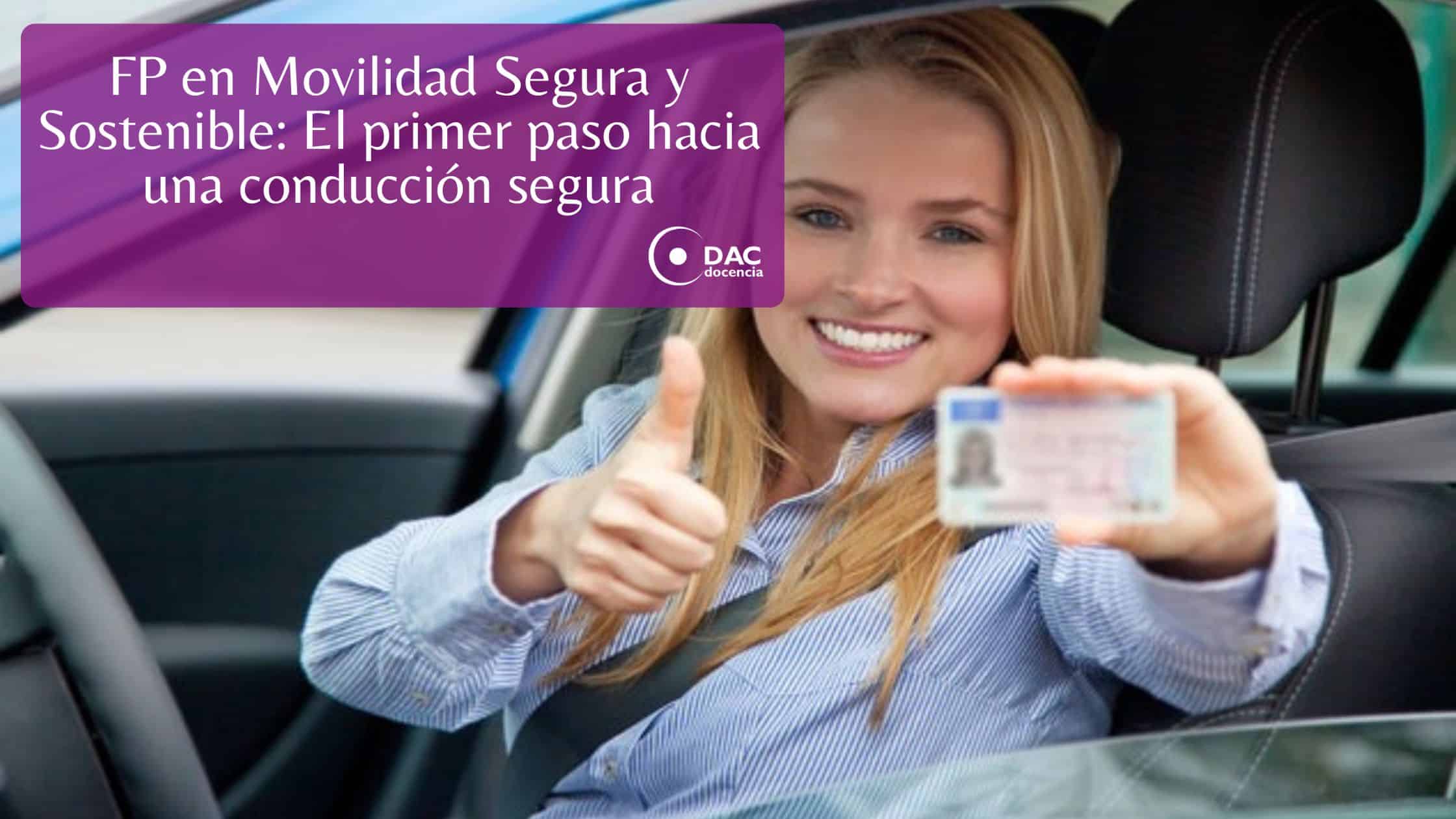 FP en Movilidad Segura y Sostenible: El primer paso hacia una conducción segura