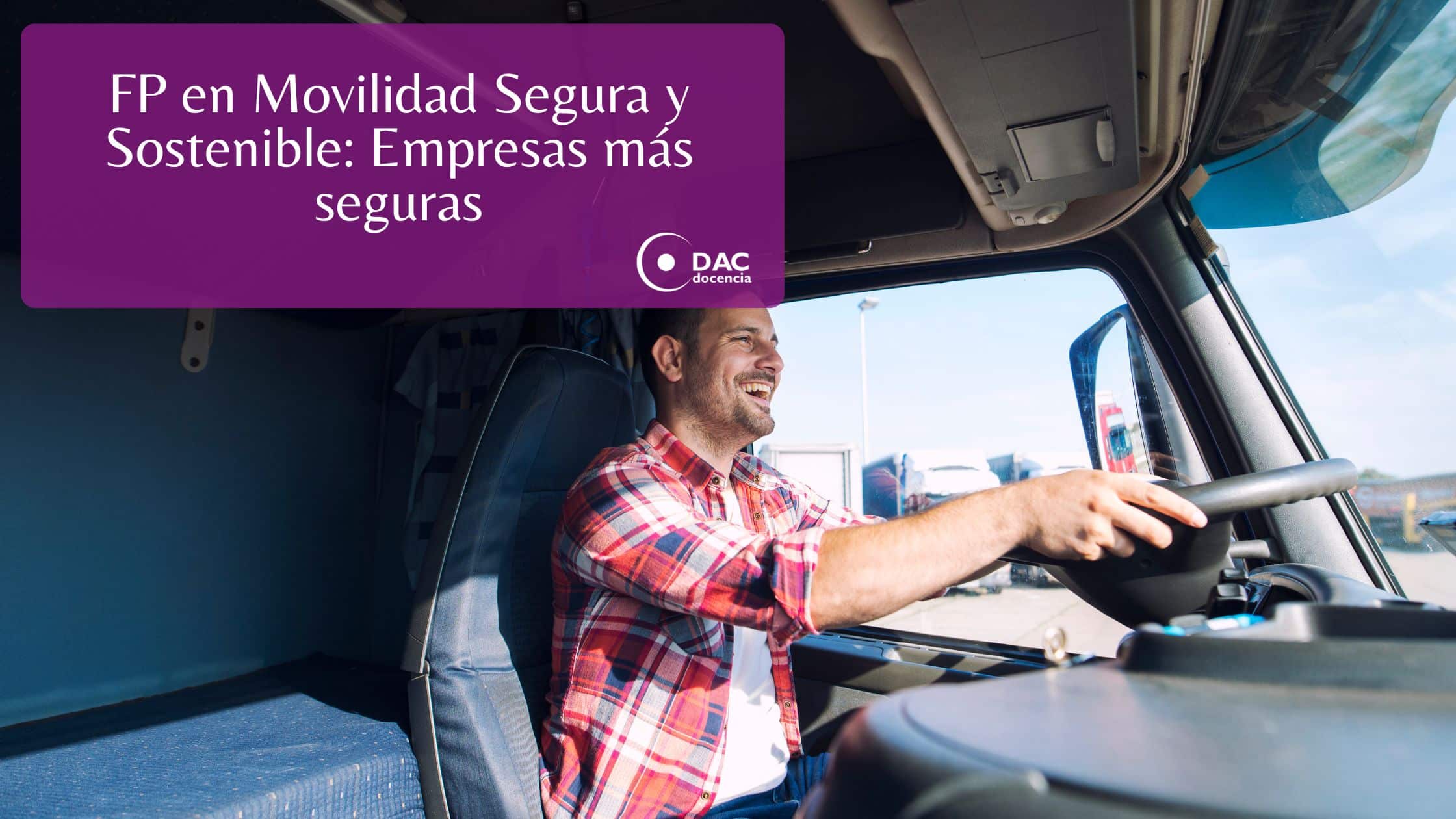 FP en Movilidad Segura y Sostenible: Empresas más seguras