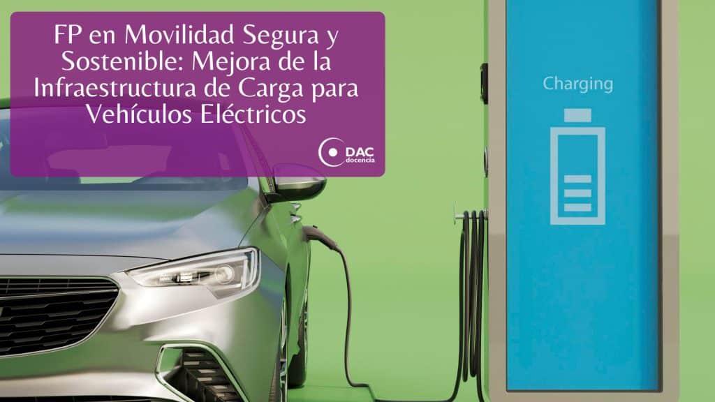 FP en Movilidad Segura y Sostenible: Mejora de la Infraestructura de ...