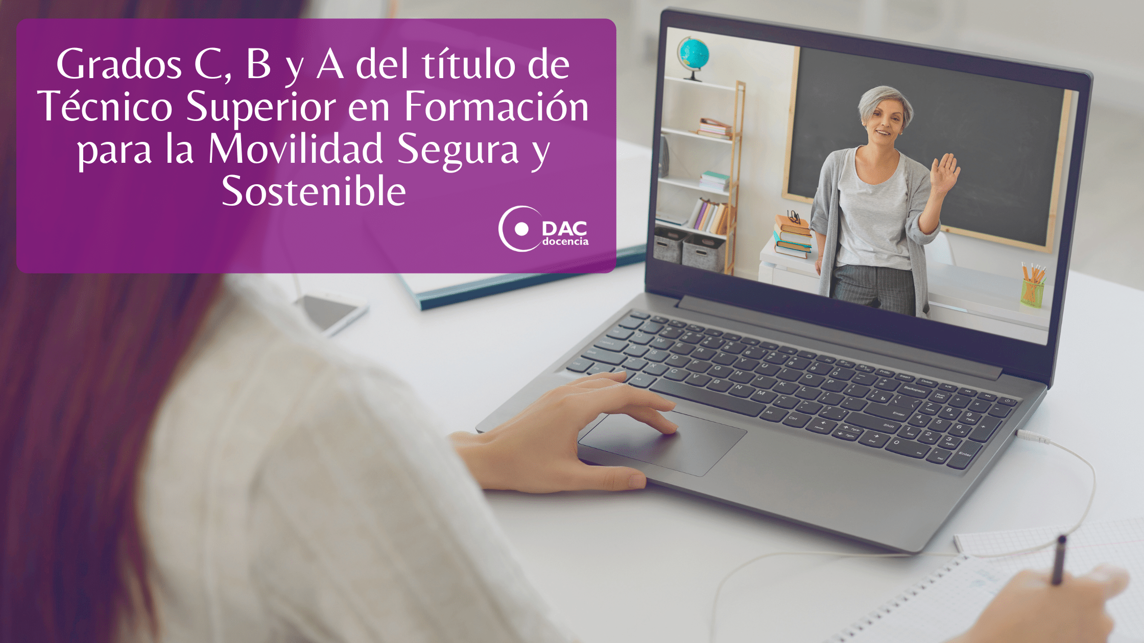 Grados C, B y A del título de Técnico Superior en Formación para la Movilidad Segura y Sostenible