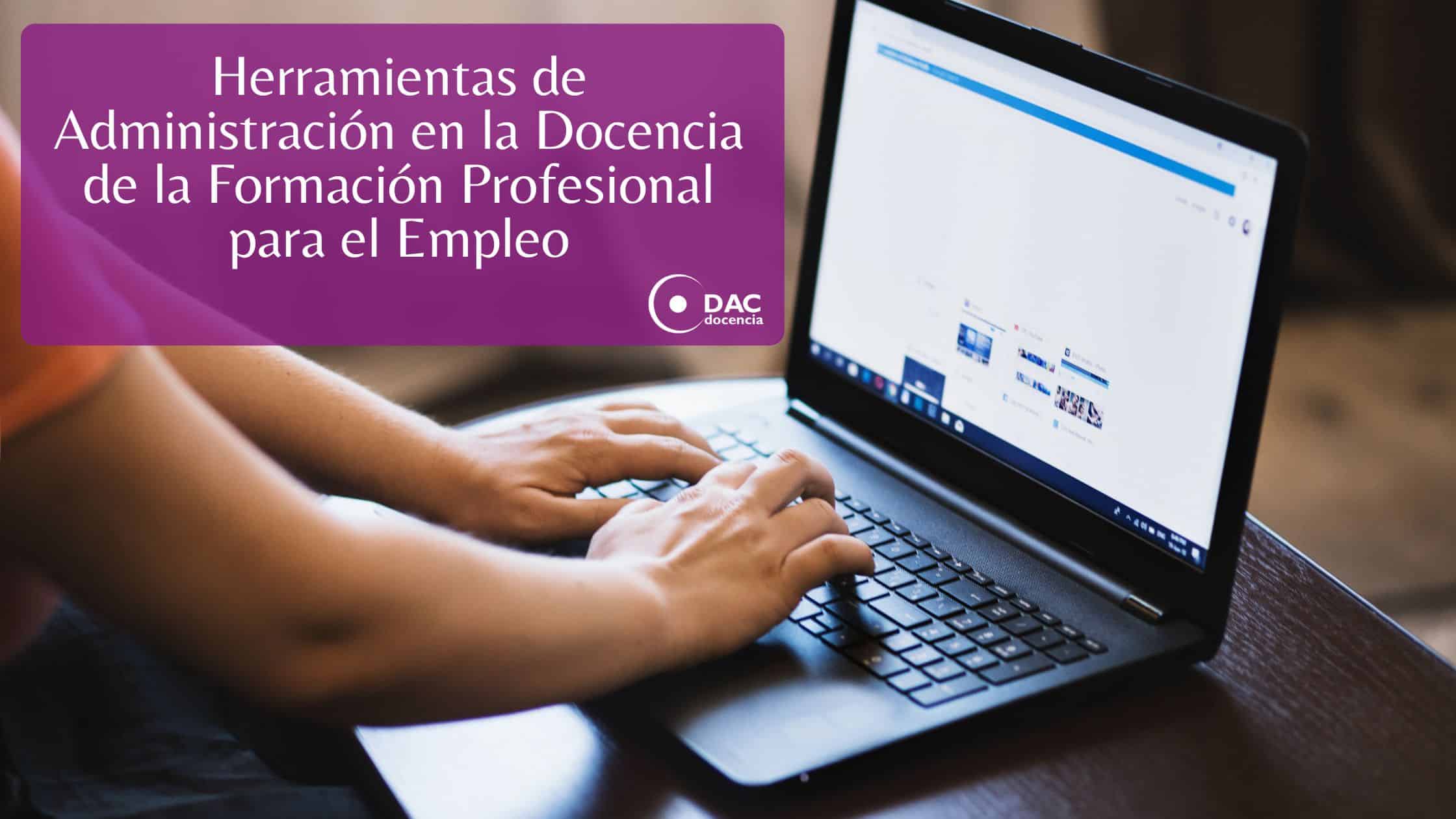 Herramientas de Administración en la Docencia de la Formación Profesional para el Empleo