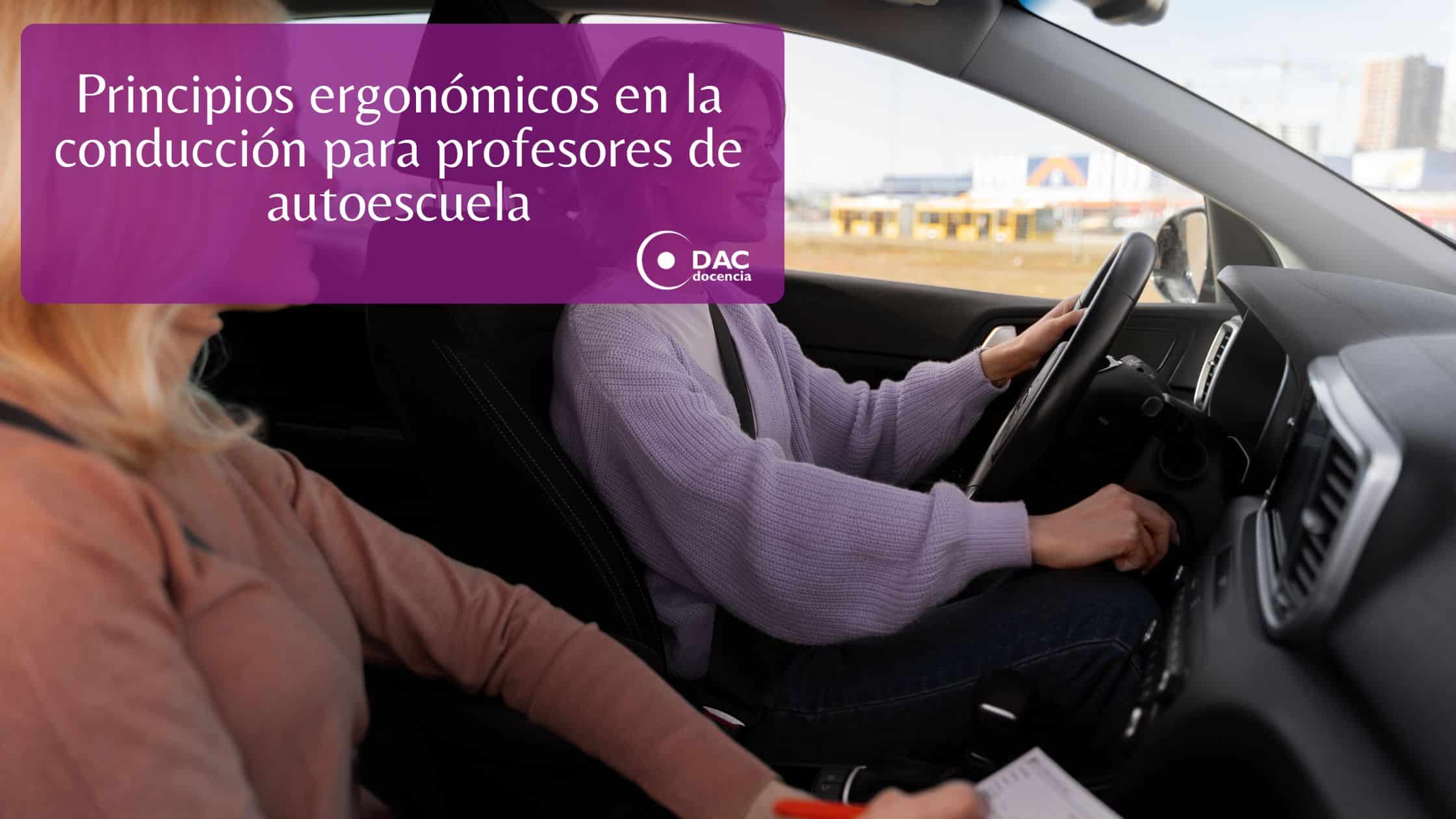 Principios ergonómicos en la conducción para profesores de autoescuela