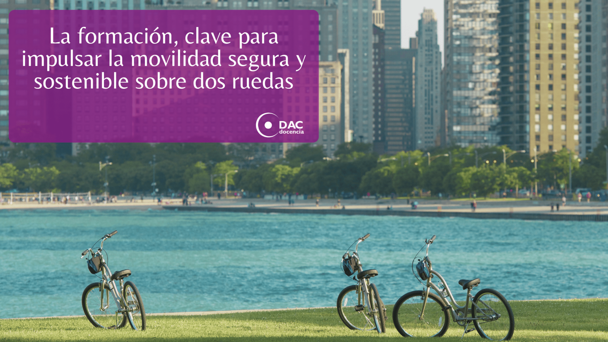 La formación, clave para impulsar la movilidad segura y sostenible ...