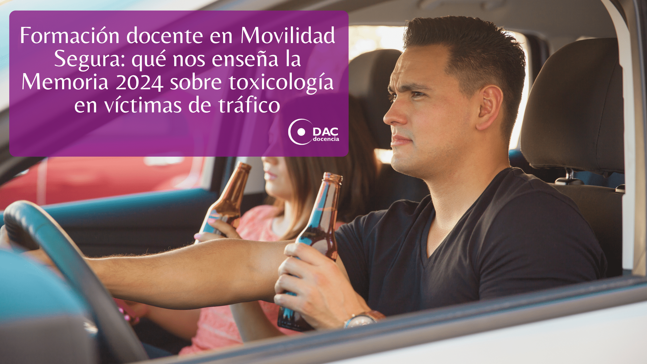 Formación docente en Movilidad Segura qué nos enseña la Memoria 2024 sobre toxicología en víctimas de tráfico