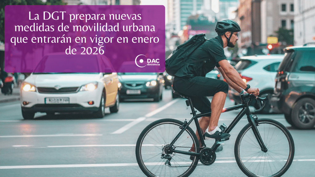 La DGT prepara nuevas medidas de movilidad urbana que entrarán en vigor ...