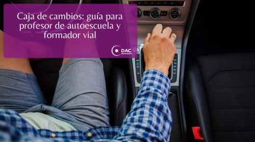Caja de cambios: guía para profesor de autoescuela y formador vial
