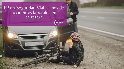 FP en Seguridad Vial | Tipos de accidentes laborales en carretera