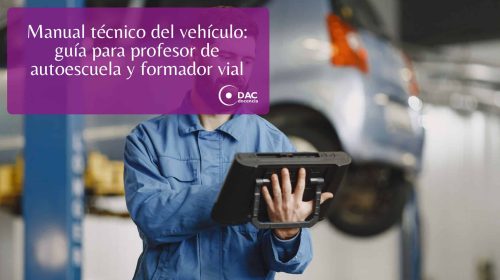 Manual técnico del vehículo guía para profesor de autoescuela y formador vial