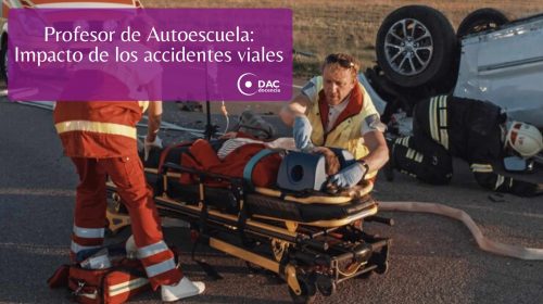 Profesor de Autoescuela: Impacto de los accidentes viales